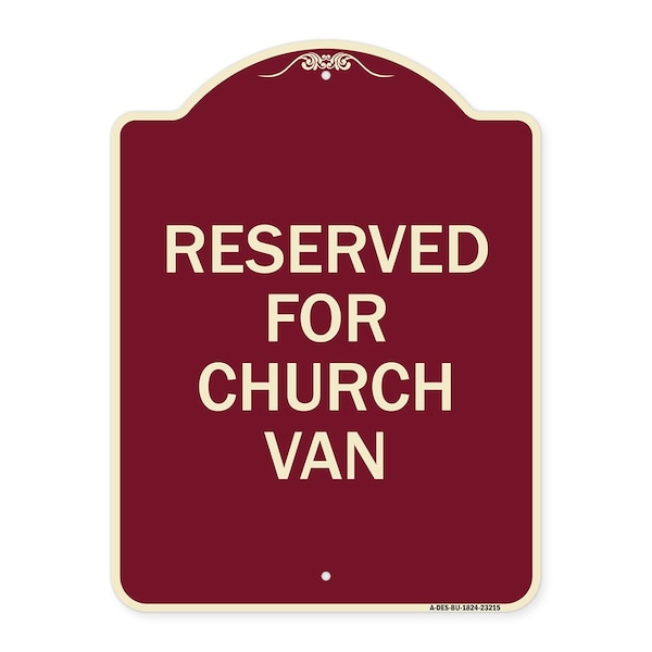 Reserved for Church Van Heavy-Gauge Aluminum Architectural Sign, 24" x 18", BU-1824-23215
